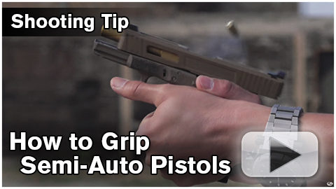 Video of the Week: How to Grip Semi-Auto Pistols