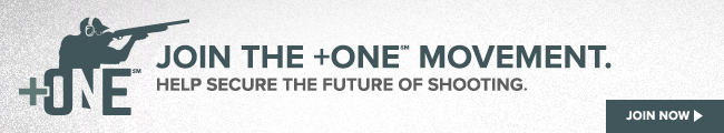 Join the +ONE Movement. Help secure the future of the shooting sports.