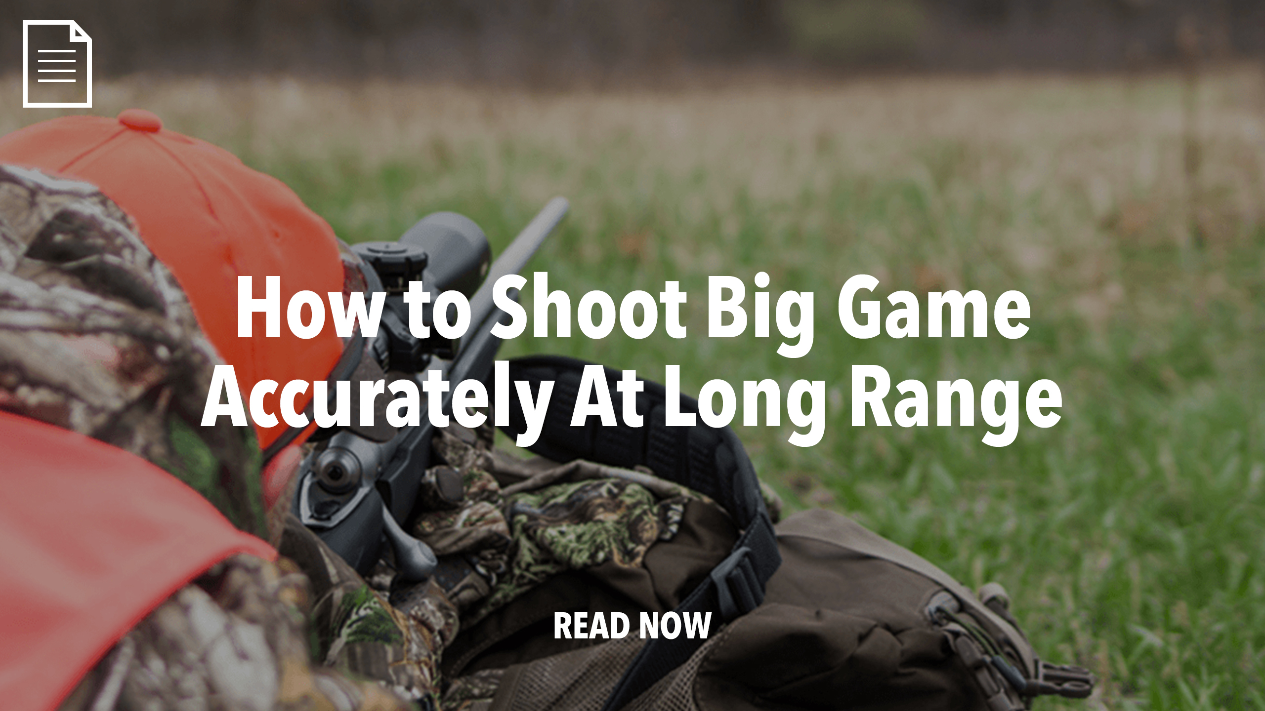 How to Shoot Big Game Accurately At Long Range